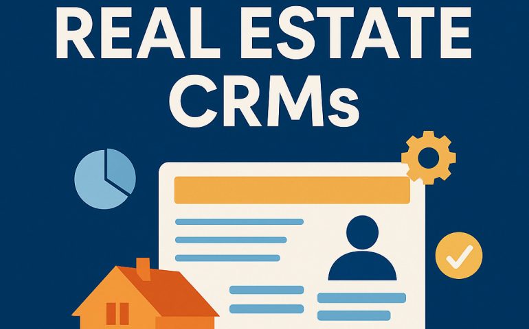 Top 10 Real Estate CRMs in 2025 – Featuring IRM365